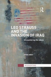 Front cover of Leo Strauss and the Invasion of Iraq by Aggie Hirst