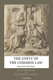 Front cover of The Unity of the Common Law by Alan Brudner