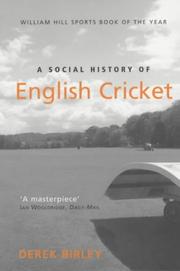 Front cover of A Social History of English Cricket by Derek Birley