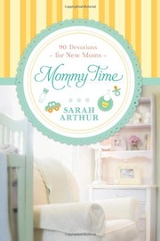Front cover of Mommy Time by Sarah Arthur