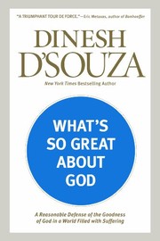 Front cover of What's So Great about God by Dinesh D'Souza