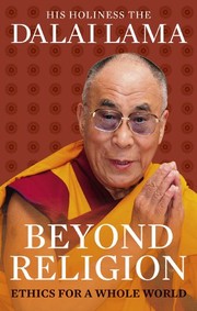 Cover of Beyond Religion by His Holiness Tenzin Gyatso the XIV Dalai Lama