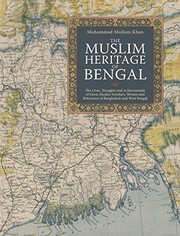 Front cover of The Muslim Heritage of Bengal by Muhammad Mojlum Khan