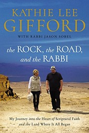 Cover of The rock, the road, and the rabbi by Kathie Lee Gifford