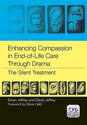 Front cover of Enhancing Compassion in End-of-Life Care Through Drama by Ewan Jeffrey