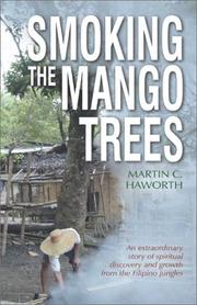 Front cover of Smoking the Mango Trees by Martin C. Haworth