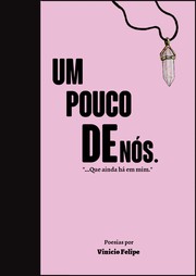 Front cover of Um Pouco de Nós. by Vinicio Felipe