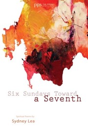 Front cover of Six Sundays toward a Seventh by Sydney Lea