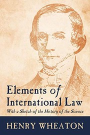 Cover of Elements of International Law by Henry Wheaton