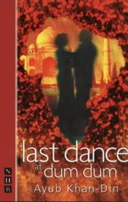 Front cover of Last dance at Dum Dum by Ayub Khan-Din
