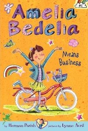 Front cover of Amelia Bedelia means business by Herman Parish