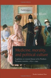Front cover of Medicine, Morality, and Political Culture by Ida Blom