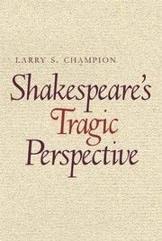 Cover of Shakespeare's tragic perspective by Larry S. Champion