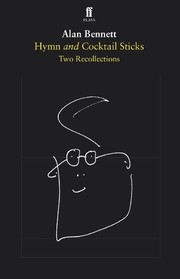Front cover of HYMN AND COCKTAIL STICKS by Alan Bennett