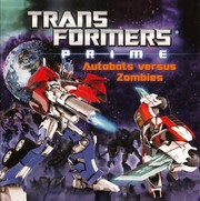 Front cover of Autobots Versus Zombies by Zachary Rau