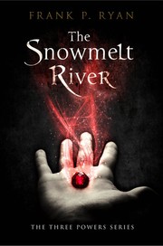 Cover of The snowmelt river by Ryan, Frank