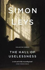Front cover of The Hall of Uselessness by Simon Leys
