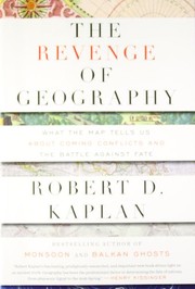 Front cover of The Revenge of Geography by Robert D. Kaplan