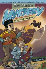 Cover of Max Finder Mystery Collected Casebook Volume 6 by Craig Battle