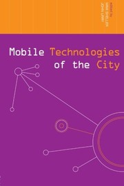 Front cover of Mobile Technologies Of The City by Mimi Sheller