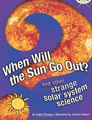 Front cover of BC NF Blue  A/4B When Will The Sun Go Out? by Isabel Thomas