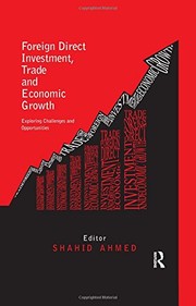 Front cover of Foreign Direct Investment, Trade and Economic Growth by Shahid Ahmed