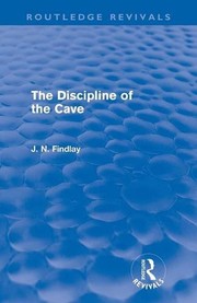 Cover of The Discipline of the cave by John Niemeyer Findlay