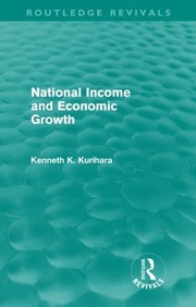 Front cover of National income and economic growth by Kenneth K. Kurihara
