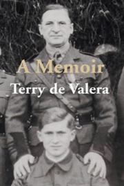 Cover of A memoir by Terry De Valera