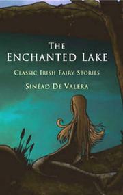 Front cover of The Enchanted Lake by Sinéad (Ó Flannagáin) De Valéra