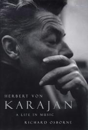 Cover of Herbert Von Karajan; a Life in Music by Richard Osborne