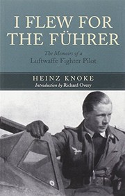 Front cover of I Flew for the Fuhrer by Heinz Knocke