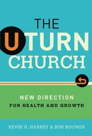 Front cover of The U-Turn Church by Kevin G. Harney