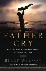 Cover of Father Cry by Billy Wilson