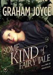 Front cover of Some Kind of Fairy Tale by Graham Joyce