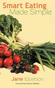 Cover of Smart Eating Made Simple by Jane Ibbetson