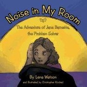 Front cover of Noise in My Room by Lena Watson