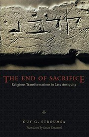 Front cover of The end of sacrifice by Guy G. Stroumsa