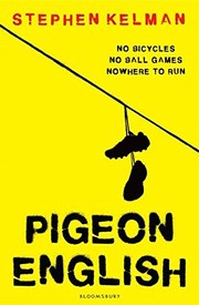 Cover of Pigeon English by Stephen Kelman