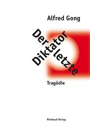 Front cover of Der letzte Diktator by Alfred Gong