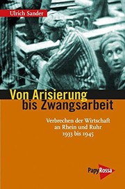 Front cover of Von Arisierung bis Zwangsarbeit by Ulrich Sander