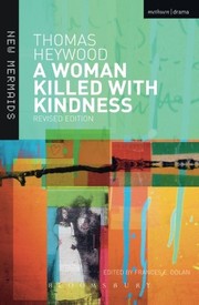Front cover of A Woman Killed With Kindness by Thomas Heywood