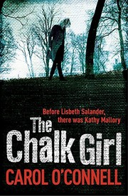 Front cover of The Chalk Girl (A Mallory Novel, #10) by Carol O'Connell