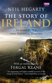 Front cover of The story of Ireland by Neil Hegarty