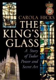 Front cover of The King's Glass by Carola Hicks
