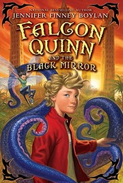 Front cover of Falcon Quinn and the Black Mirror by Jennifer Finney Boylan