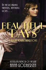 Cover of Beautiful Days (Bright Young Things Series, Book 2) by Anna Godbersen