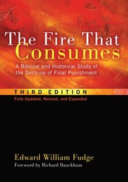 Cover of The Fire That Consumes by Edward William Fudge