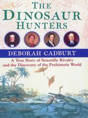 Cover of The Dinosaur Hunters by Deborah Cadbury