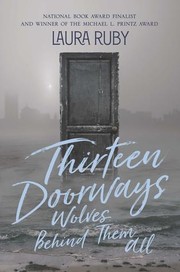 Cover of Thirteen Doorways, Wolves Behind Them All by Laura Ruby